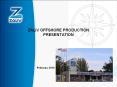 ZALIV OFFSHORE PRODUCTION PRESENTATION PowerPoint PPT Presentation