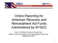 Online Reporting for American Recovery and Reinvestment Act Funds Administered by NYSED PowerPoint PPT Presentation