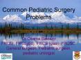 Common Pediatric Surgery Problems PowerPoint PPT Presentation
