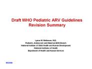 Draft WHO Pediatric ARV Guidelines Revision Summary