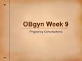 OBgyn Week 9 PowerPoint PPT Presentation