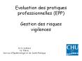 Evaluation des pratiques professionnelles (EPP) Gestion des risques vigilances PowerPoint PPT Presentation