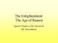 The Enlightenment: The Age of Reason PowerPoint PPT Presentation