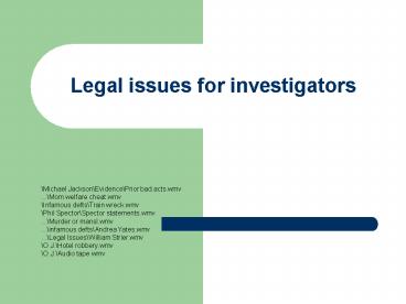 Legal issues for investigators