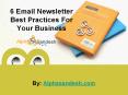 6 Email Newsletter Best Practices For Your Business PowerPoint PPT Presentation