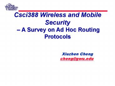 Xiuzhen Cheng       cheng@gwu.edu