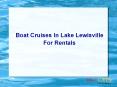 Boat Cruises In Lake Lewisville For Rentals PowerPoint PPT Presentation