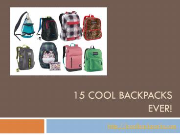 Best and Cool Backpacks ever!