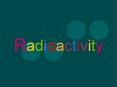 Radioactivity PowerPoint PPT Presentation