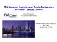 Maintenance, Logistics and Cost-effectiveness of Proton Therapy Centers PowerPoint PPT Presentation