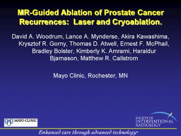 MR-Guided Ablation of Prostate Cancer Recurrences: Laser and Cryoablation.