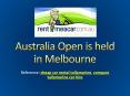 Australia Open is held in Melbourne PowerPoint PPT Presentation