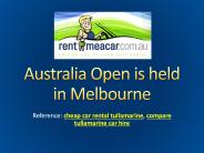 Australia Open is held in Melbourne
