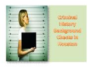 Criminal History Background Checks in Houston