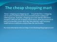 the cheap shopping mart