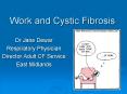 Work and Cystic Fibrosis PowerPoint PPT Presentation