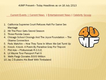 16 July 13 -Current Events | Current News | Entertainment News