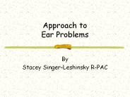 Approach to Ear Problems