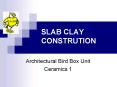 SLAB CLAY CONSTRUTION PowerPoint PPT Presentation