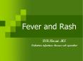 Fever and Rash PowerPoint PPT Presentation