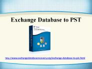 Exchange Database to PST