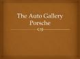The Auto Gallery Porsche PowerPoint PPT Presentation