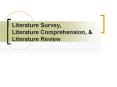 Literature Survey, Literature Comprehension, PowerPoint PPT Presentation