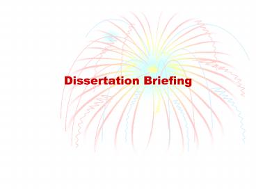 Dissertation Briefing