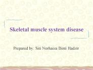 Skeletal muscle system disease