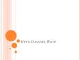 Open Channel Flow PowerPoint PPT Presentation