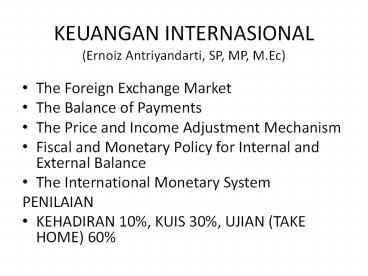 KEUANGAN INTERNASIONAL (Ernoiz Antriyandarti, SP, MP, M.Ec)