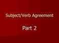 Subject/Verb Agreement PowerPoint PPT Presentation