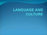 LANGUAGE AND CULTURE