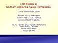 Cost Studies at Northern California Kaiser Permanente PowerPoint PPT Presentation