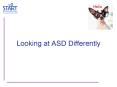 Looking at ASD Differently PowerPoint PPT Presentation