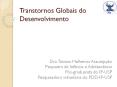 Transtornos Globais do Desenvolvimento PowerPoint PPT Presentation