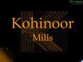 Kohinoor Mills PowerPoint PPT Presentation