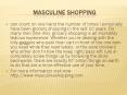 Masculine shopping