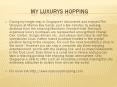My luxurys hopping