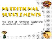 The Effectiveness of Nutritional Supplements