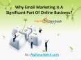 Why Email Marketing Is A Significant Part Of Online Business? PowerPoint PPT Presentation