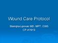 Wound Care Protocol PowerPoint PPT Presentation