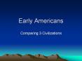 Early Americans PowerPoint PPT Presentation