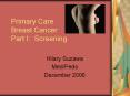 Primary Care Breast Cancer Part I: Screening PowerPoint PPT Presentation