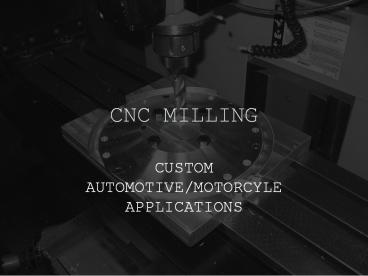 CNC MILLING presentation | free to download