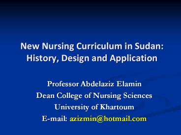 New Nursing Curriculum in Sudan: History, Design and Application