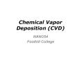 Chemical Vapor Deposition (CVD) PowerPoint PPT Presentation