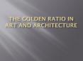 The Golden Ratio in Art and Architecture PowerPoint PPT Presentation