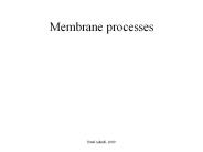 Membrane processes