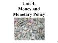 Unit 4: Money and Monetary Policy PowerPoint PPT Presentation